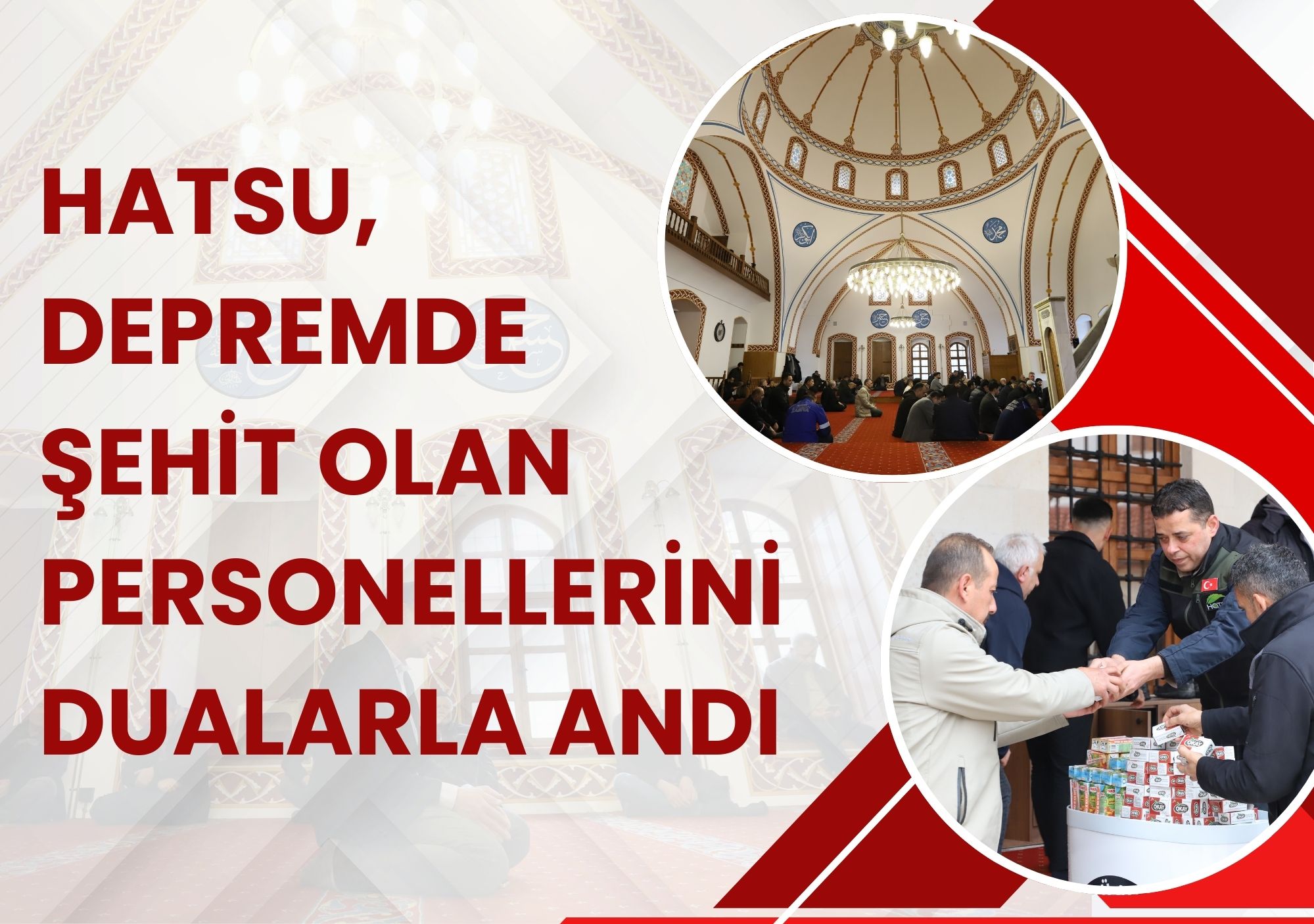 HATSU, DEPREMDE ŞEHİT OLAN PERSONELLERİNİ DUALARLA ANDI 